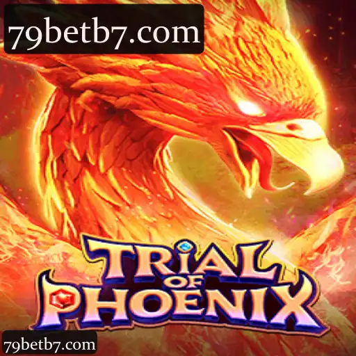 79bet: TrialofPhoenix - Experiência Otimizada em Apostas Online