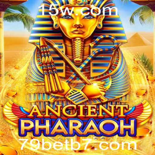 Descubra o Fascínio de AncientPharaoh e a Inovação de 79bet