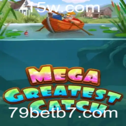 Explorando MegaGreatestCatch: O Novo Jogo de Estratégia e Aventura Integrado com 79bet